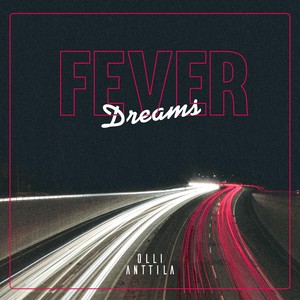 Fever Dreams (Explicit)