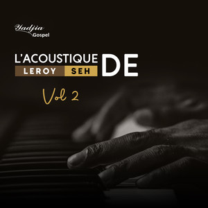 L'acoustique de Leroy Seh vol.2 (Acoustique)