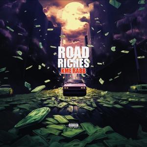 Road 2 Riches (Explicit)