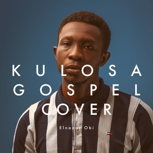 Kulosa Gospel Cover (Remix)