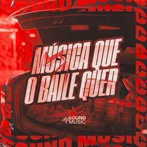 MÚSICA QUE O BAILE QUER (Explicit)