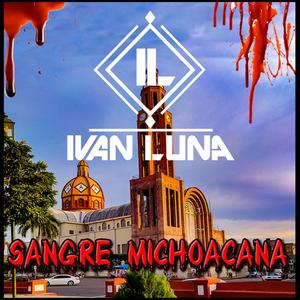 Sangre Michoacana (feat. El Dani)