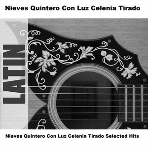 Nieves Quintero Con Luz Celenia Tirado Selected Hits