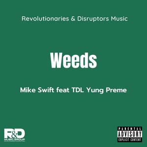 Weeds (feat. TDL Yung Preme) [Explicit]