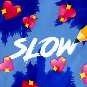Slow (Explicit)