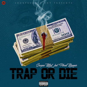 Trap or Die (Explicit)