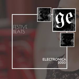 Festive Beats: Electronica 2020