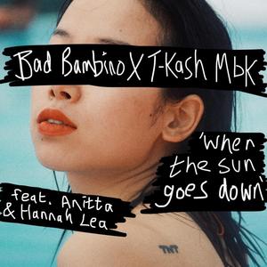 When The Sun Goes Down(feat. Hannah Lea & Anitta)
