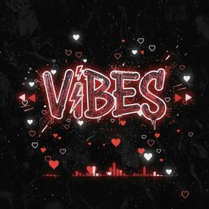 Vibes (Explicit)