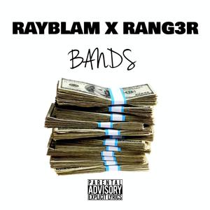 Bands (feat. RANG3R) [Explicit]