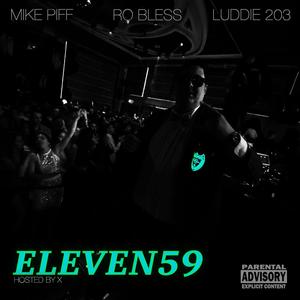 ELEVEN59 (feat. Ro Bless, Luddie 203 & WantedByX) [Explicit]