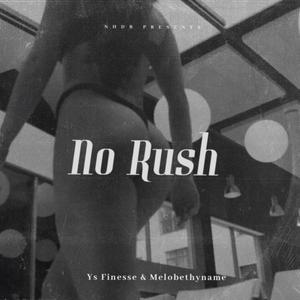 No Rush (feat. Melobethyname) [Radio Edit]