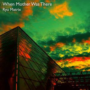 When Mother Was There