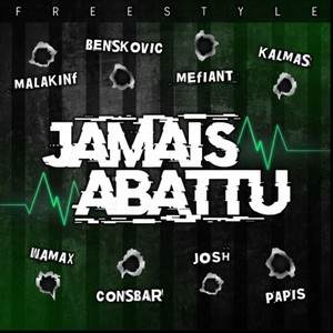 Jamais abattu freestyle part. 1 (Explicit)