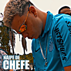 Naipe de Chefe (Explicit)