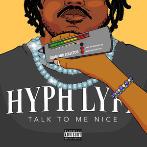 Talk to Me Nice (Explicit)