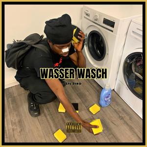 WASSER WASCH (Remasterd) (Remastered version ) [Explicit]