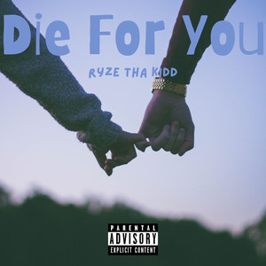 Die For You (Explicit)