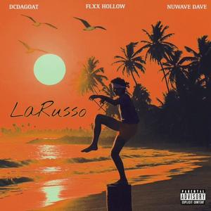 LaRusso (feat. Nuwave Dave & Flxx hollow) (Explicit)
