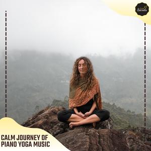 Calm Journey Of Piano Yoga Music