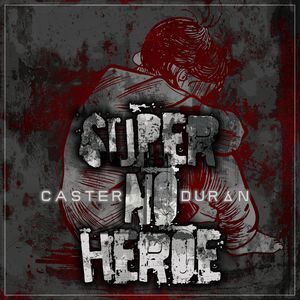 Super No Héroe (Explicit)