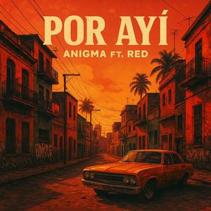 Por ayi (feat. RED) (Explicit)