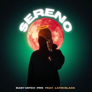 Sereno (feat. Latin Black) [Explicit]