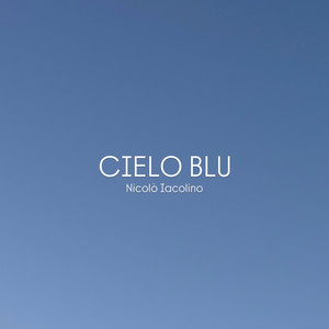 Cielo Blu (Explicit)