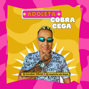 Adoleta cobra cega