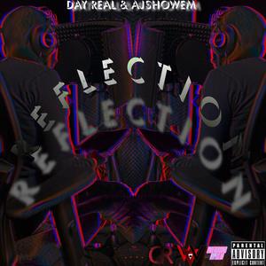 Reflection (feat. AjShowEm) (Explicit)