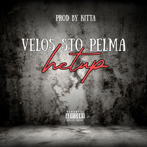 Velos Sto Pelma (Explicit)