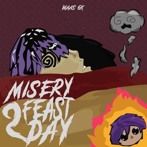 Misery Feast Day 2 (Explicit)