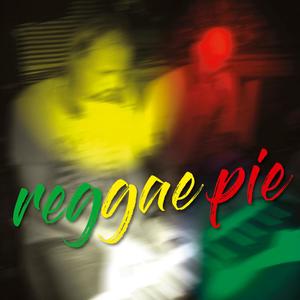 Reggae pie (feat. Mike Ryrie & Dédé Felix)