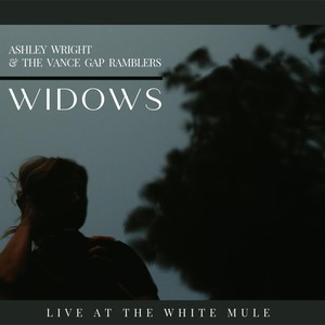 Widows (Live at the White Mule)