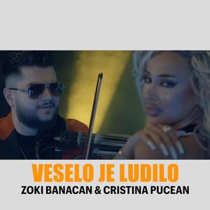 VESELO JE LUDILO (feat. Cristina Pucean)