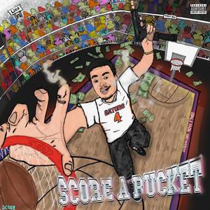 SCORE A BUCKET (Explicit)