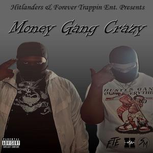 Money Gang Crazy (Explicit)