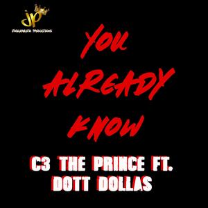 You Already Know (feat. Dott Dollas) (Explicit)