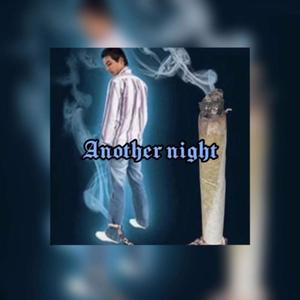 Another Night (feat. A-MAR) (Explicit)