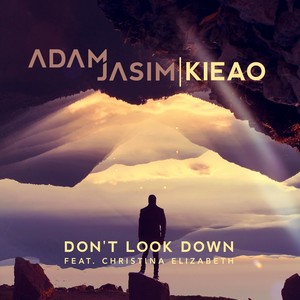 Don't Look Down(feat. Christina Elizabeth)