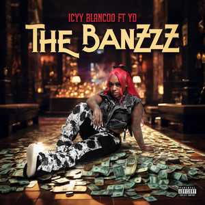 The Banzzz (Explicit)