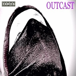 Outcast (Explicit)