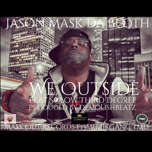 We Outside (Explicit)