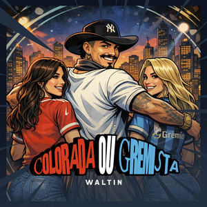 Colorada ou Gremista (Explicit)