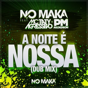 A Noite E Nossa (Dub Mix)