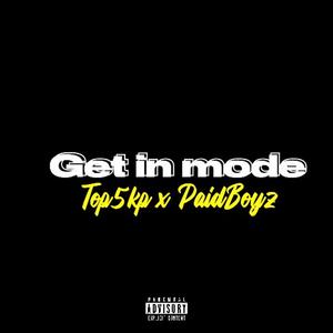 Get In Mode (feat. Daedaelowww & Humblebabyjay) [Explicit]