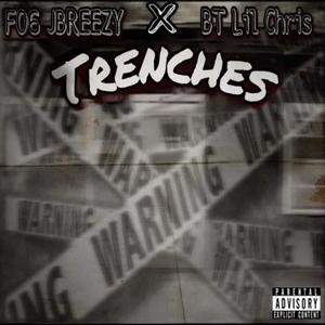 TRENCHES (feat. FO6 JBREEZY)