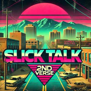 Slick Talk (Explicit)