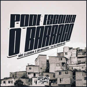 Pode Escolher O Barraco (Explicit)