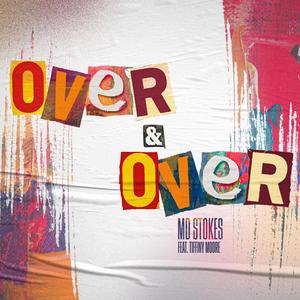 Over & Over (feat. Tiffiny Moore)